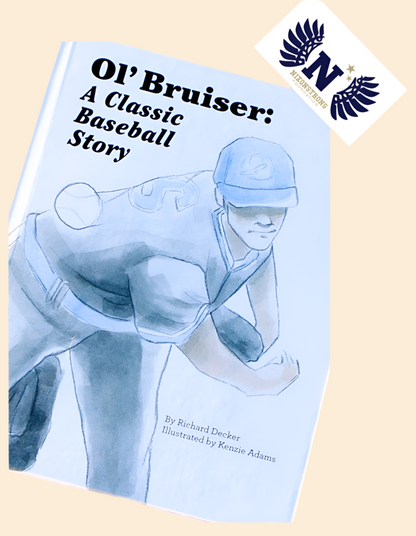 Ol' Bruiser: A Classic Baseball Story (Nixon Strong Ed.)