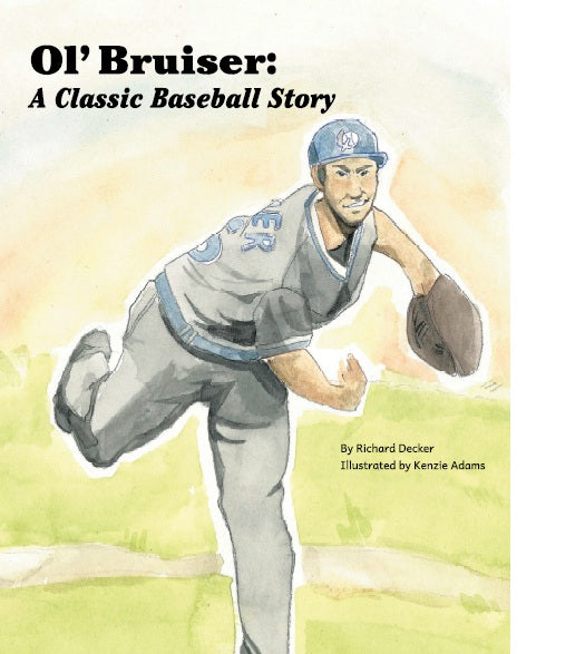 Ol Bruiser: A Classic Baseball Story